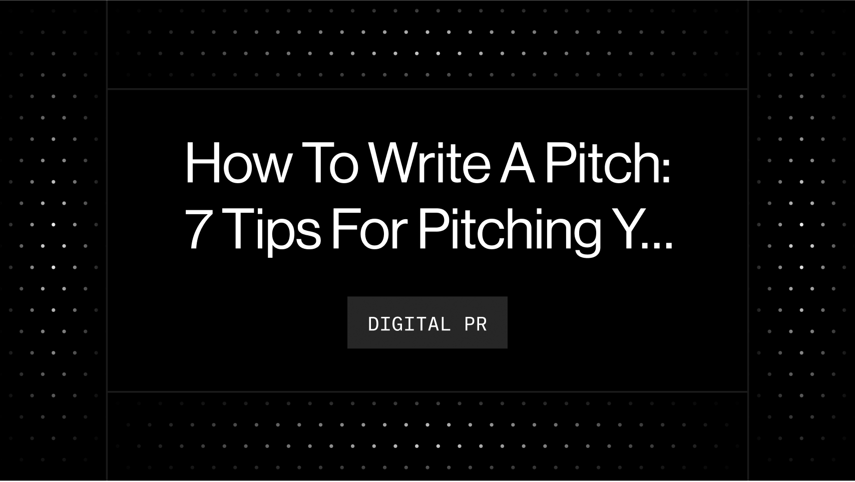 How To Write A Pitch: 7 Tips For Pitching Your Startup To Journalists [Examples & Templates]